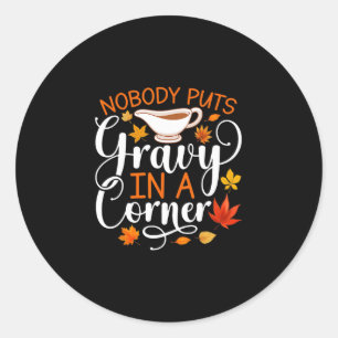 Adesivo Ninguém Coloca Molho Em Um Canto Funny Thanksgivin