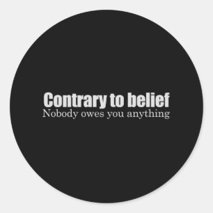 Adesivo Ninguém deve-lhe qualquer coisa o t-shirt