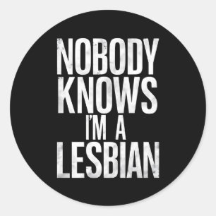 Adesivo Ninguém sabe que sou um Orgulho gay Engraçado lésb