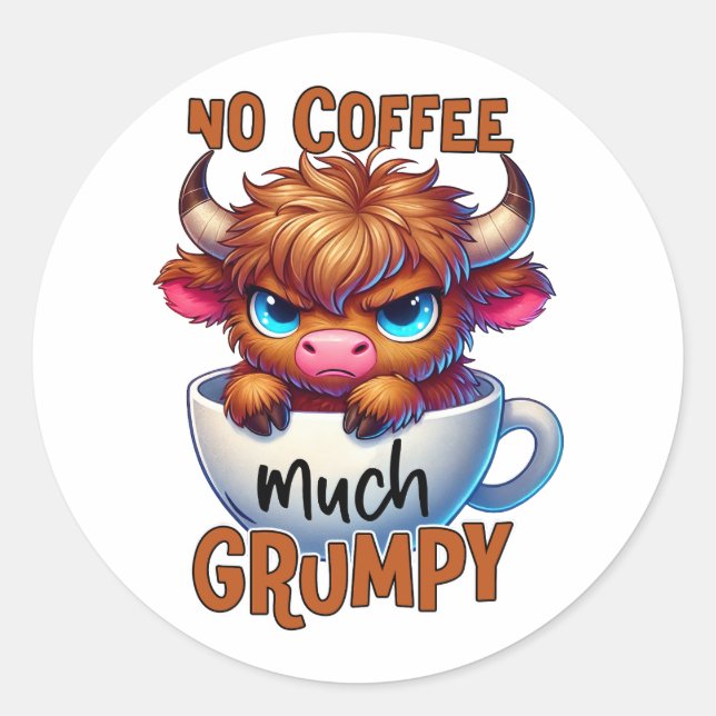Adesivo No Coffee Much Grumpy  (Frente)