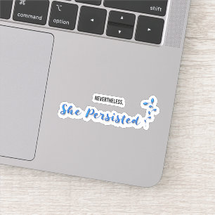 Adesivo No Entanto, Ela Persiste