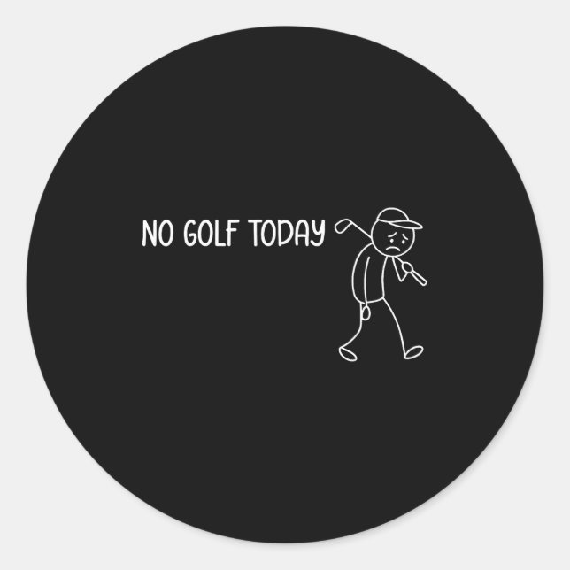 Adesivo No Golf Today Funny Sad Stickman Golfer Men Women  (Frente)