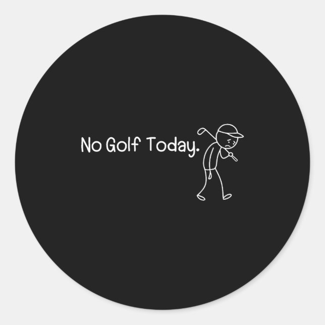 Adesivo No Golf Today Funny Sad Stickman Golfer Men Women  (Frente)