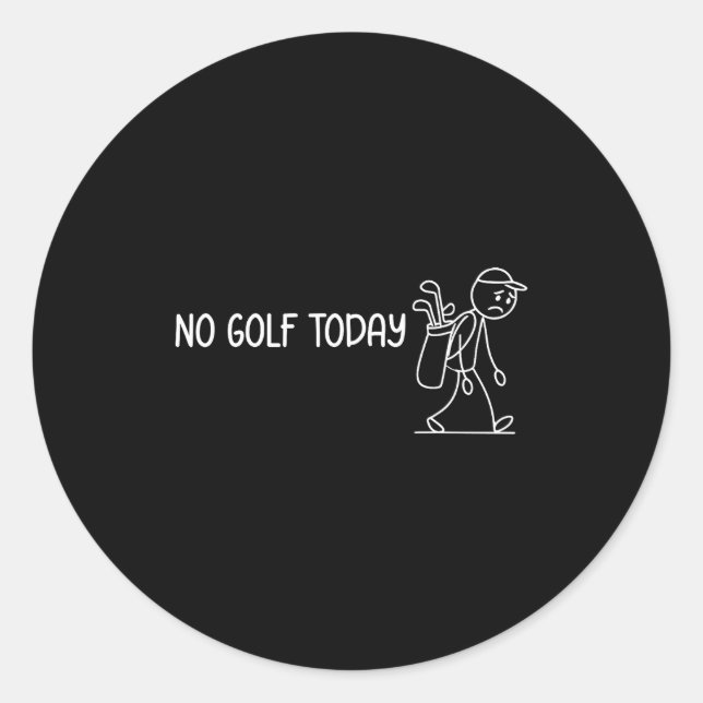 Adesivo No Golf Today Funny Sad Stickman Golfer Men Women  (Frente)