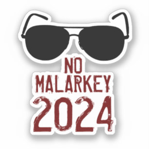 Adesivo No Malarkey 2024