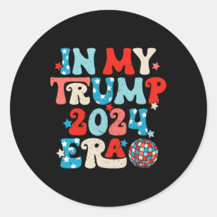Adesivo No Meu Trump 2024 Era Disco Groovy Retro Funny Don