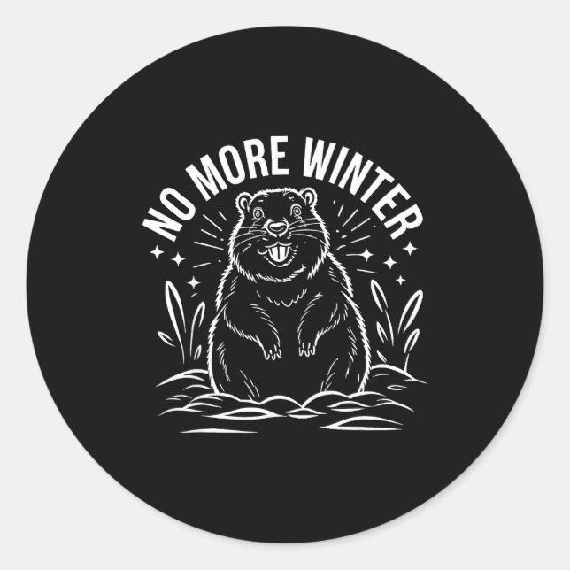 Adesivo No More Winter Groundhog Day Funny Sarcasm Men Wom (Frente)