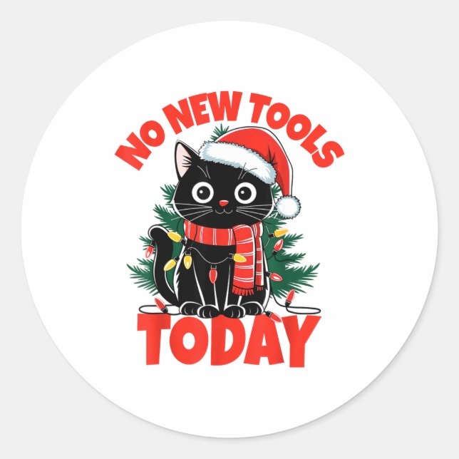Adesivo No New Tools Today Funny  (Frente)