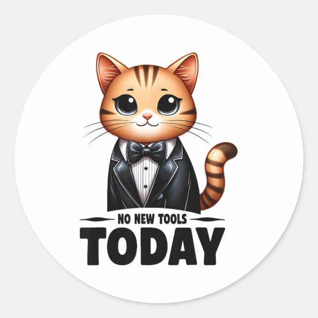 Adesivo No New Tools Today Funny  (Frente)
