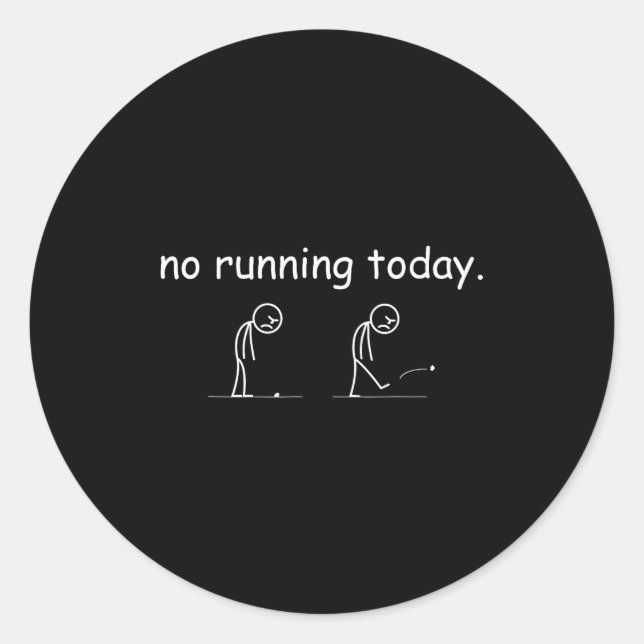 Adesivo No Running Today Funny Marathon Runner Athlete Men (Frente)
