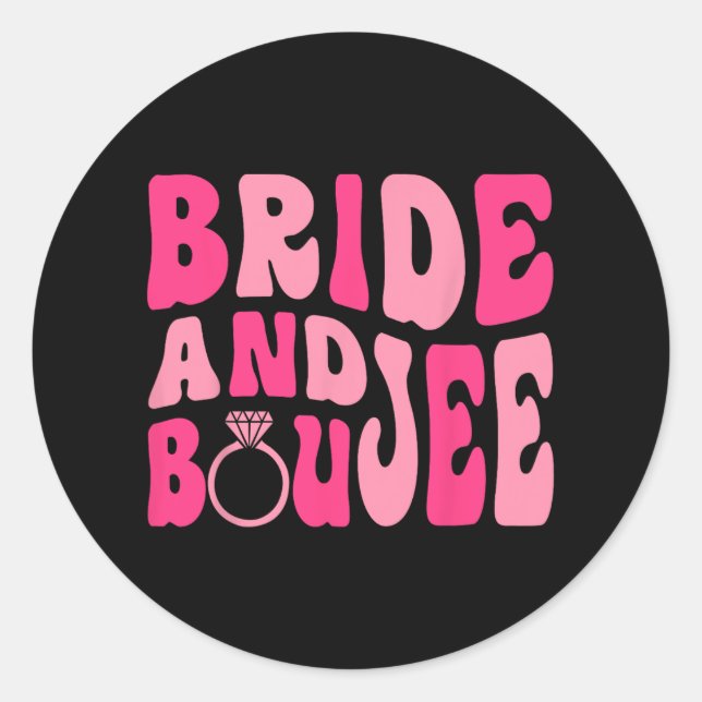 Adesivo Noiva E Boujee Bach Groovy Matching Bachelorette (Frente)