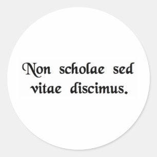 Adesivo Nós aprendemos não para a escola, mas para a vid