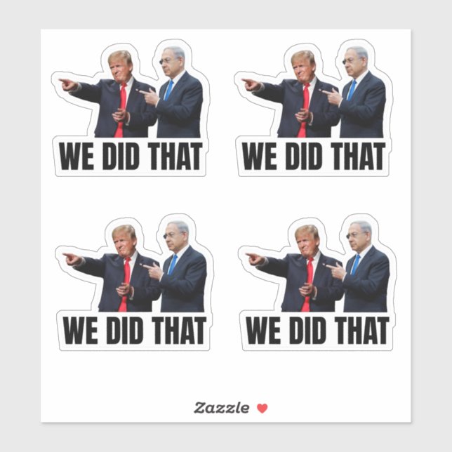 Adesivo Nós Fizemos Isso - Trump e Netanyahu (Folha)
