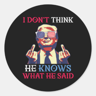 Adesivo Nós Flag Donald Trump Acho Que Ele Não Sabe O Que