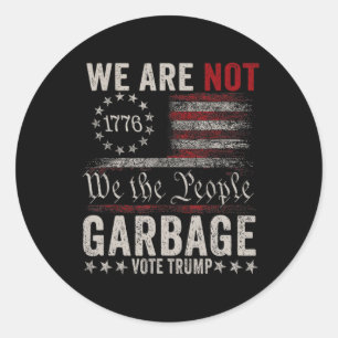 Adesivo Nós Não Somos Garbyge Votetrump 2024 Trump Support