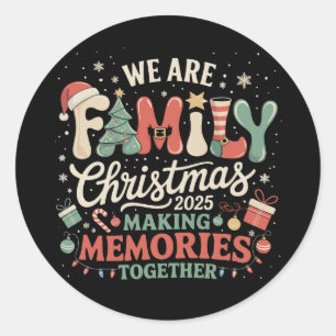 Adesivo Nós somos o Natal da Família Fazendo Memórias Junt