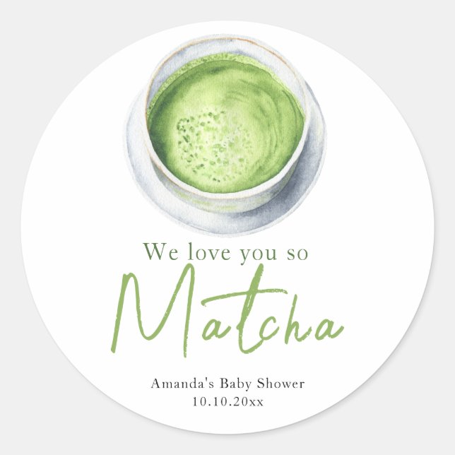 Adesivo Nós te amamos tanto Chá de Bebê Matcha (Frente)