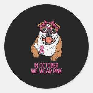 Adesivo Nós Vestimos Inglês Rosa Bulldog Cancer de Mama Aw