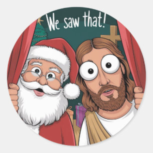 Adesivo NÓS VIMOS! Papai Noel e Jesus Estão Sempre Observa