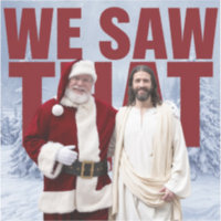 NÓS VIMOS! Papai Noel e Jesus Estão Sempre Observa