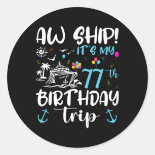 Adesivo Nossa! É meu cruzeiro de 77º aniversário 77 anos d