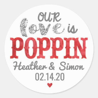 Adesivo Nosso amor é Poppin - Stickers Casados
