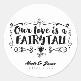 Adesivo NOSSO AMOR É UM CONTOS DE FADAS Favor de Casamento