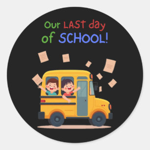 Adesivo Nosso Último Dia da Escola - Ônibus De Crianças Di