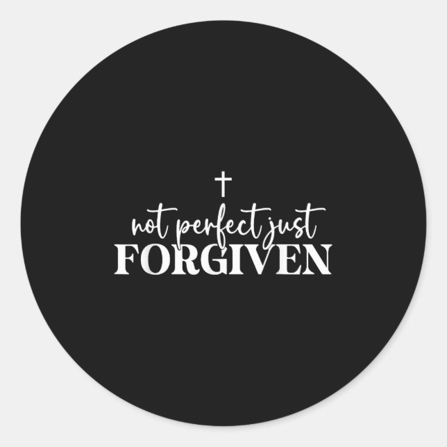 Adesivo Not Perfect Just Forgiven  (Frente)