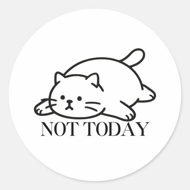 Adesivo Not Today Cute Lazy Cat Mood (Frente)