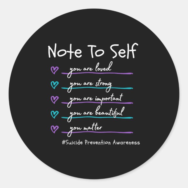 Adesivo Note To Self You Suicide Prevention Awareness  (Frente)