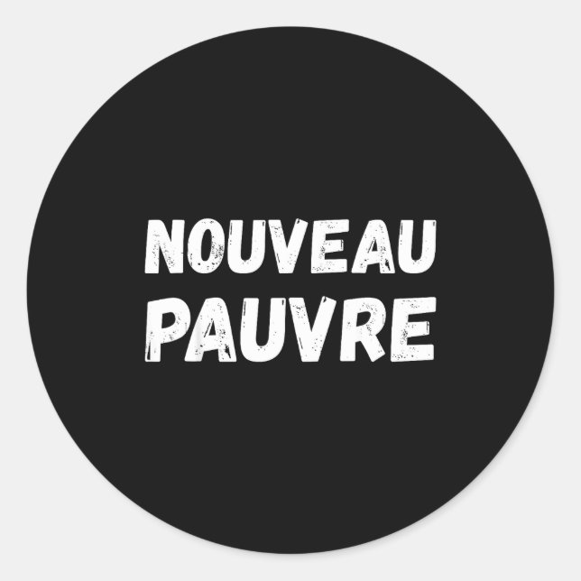 Adesivo Nouveau Pauvre Funny French Humour Sarcastic New O (Frente)