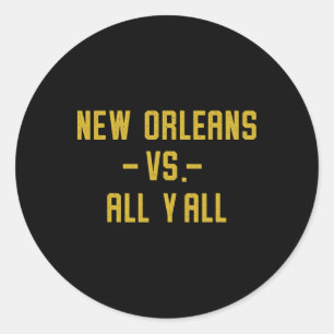 Adesivo Nova Orleans Vs Todos Vocês Para Vós Fofos Louisia