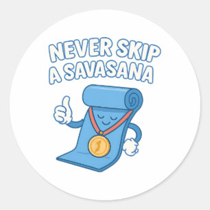 Adesivo Novidade de Ioga Nunca Pule Uma Savasana Letras Bo