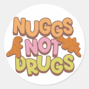 Adesivo Nuggs em vez de drogas