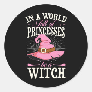 Adesivo Num Cheio Mundial Da Princesa Seja Uma Bruxa Engra