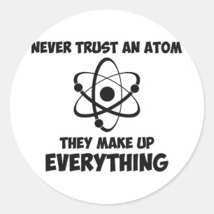 Adesivo Nunca Confie Em Um Atom