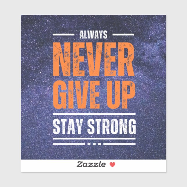 Adesivo Nunca desista: edição cósmica. (Folha)