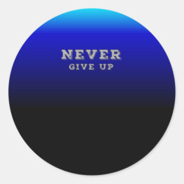 Adesivo Nunca Desistir da Cotação Motivacional