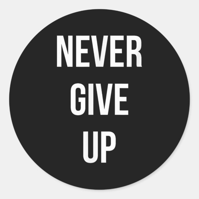 Adesivo Nunca Desistir De Motivação (Frente)