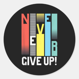 Adesivo Nunca Desistir - Motivacional Colorida Nunca Desis