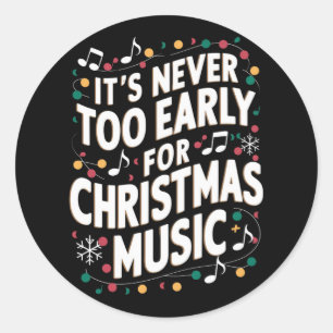 Adesivo Nunca É Muito Cedo Para Músico De Natal
