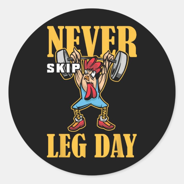 Adesivo Nunca Ignorar o Workout de Pesagem do Dia da Perna (Frente)