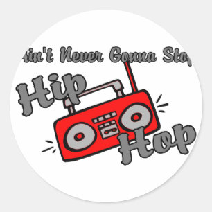 Adesivo Nunca Interrompa Hip Hop