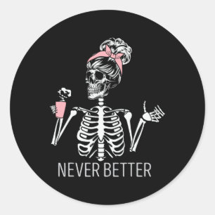 Adesivo Nunca Melhor Bebendo Skeletrificação Café Co