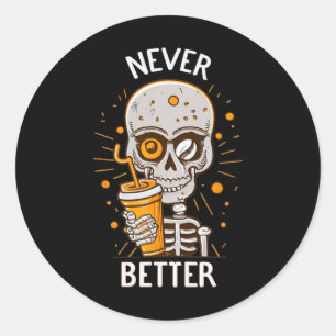 Adesivo Nunca Melhor Bebendo Skeletrificado Café Halloween