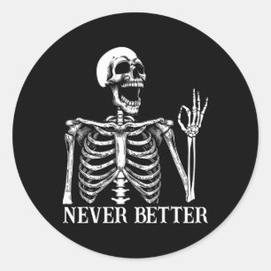 Adesivo Nunca Melhor Esqueleto Engraçado Halloween Mulhere
