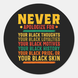 Adesivo Nunca Peça Desculpas Por Sua Negritude - História