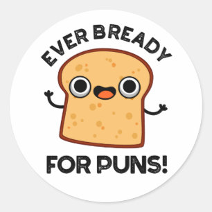 Adesivo Nunca Pronta Para Um Puns Engraçado.
