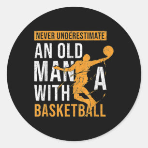 Adesivo Nunca Subestime Um Velho Com Um Basquete